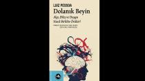 Beyin ve davranış ilişkisine dair benzersiz bir çalışma: “Dolanık Beyin”